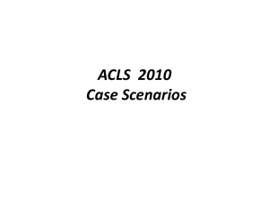 ACLS 2010 Case Scenarios