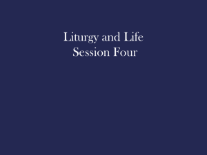 Liturgy and Life Session 4