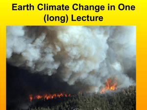 Earth Climate Change in One (long) Lecture