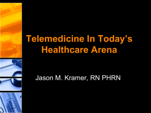Telemedicine In Today's Healthcare Arena