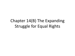 Chapter 14(B) The Expanding Struggle for Equal