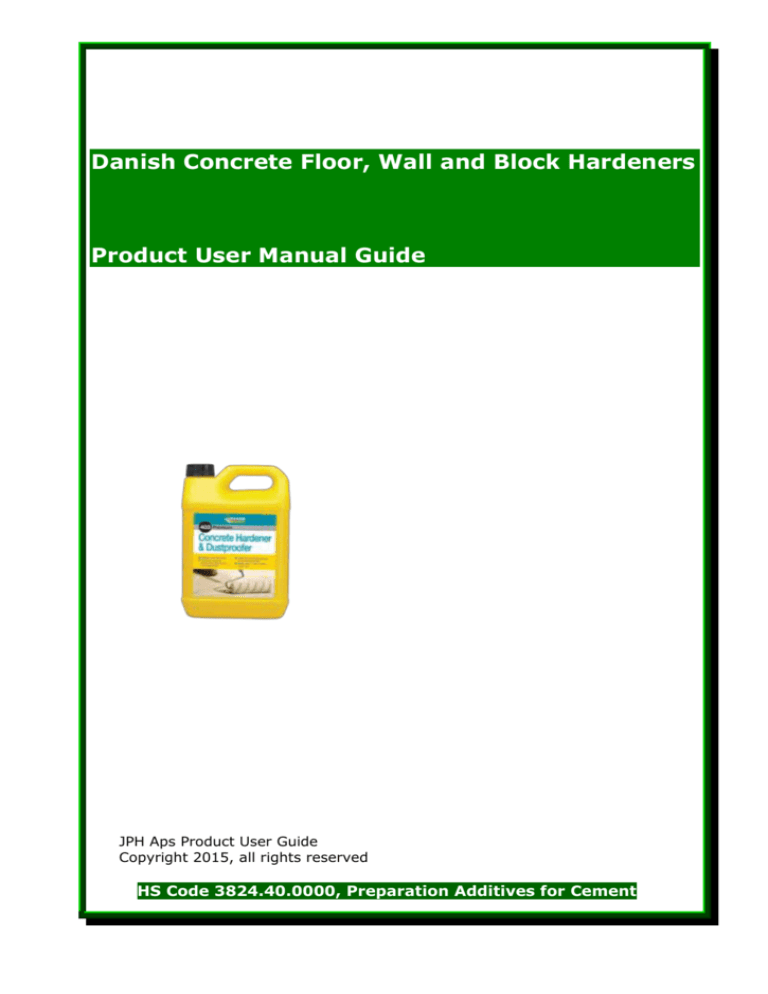 Danish Concrete Floor, Wall and Block Hardeners Product User