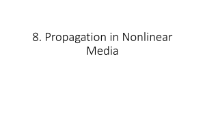 Propagation in Nonlinear Media