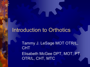 Introduction to Splinting/ Orthotics