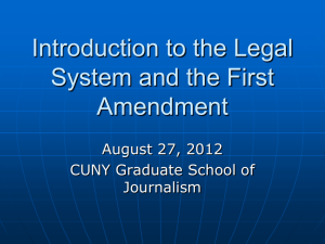Introduction to Courts and First Amendment, CUNY August 29, 2012