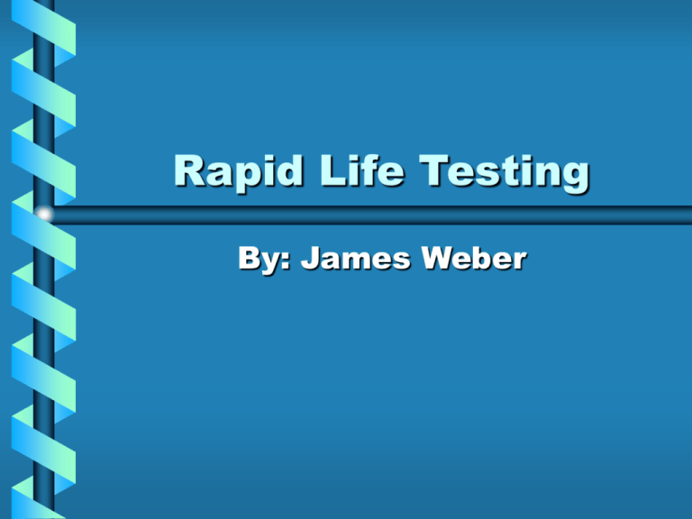 rapid-life-testing