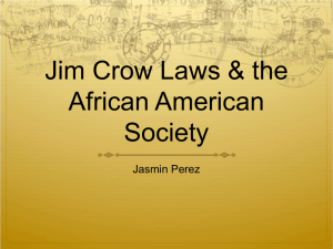 Jim Crow Laws & the African American Society