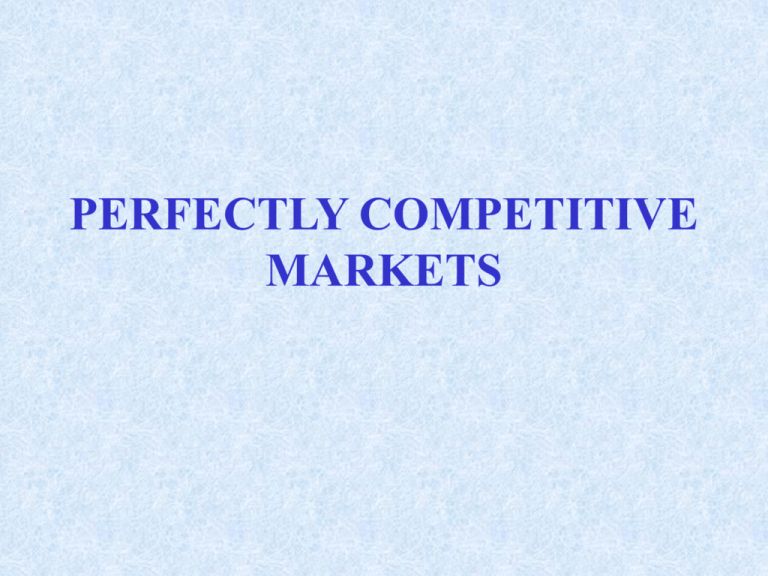 Definition Of A Perfectly Competitive Market Cont