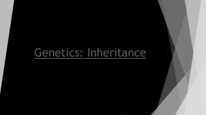 Genetics: Inheritance