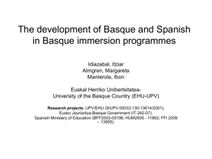 Title of the presentation: The development of Basque and Spanish in