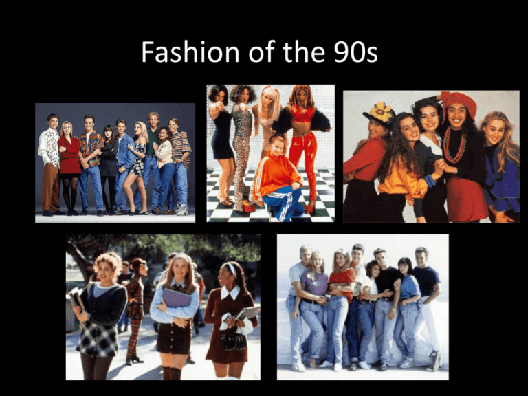 Fashion of the 90s