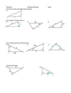 Geometry A Trig Ratios Worksheet Name: Find the sine, cosine, and