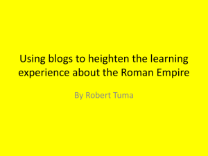 Using blogs to heighten the learning experience about the Roman