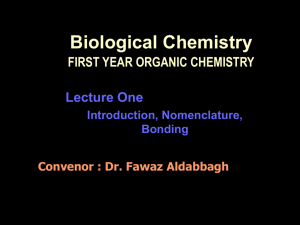 Dr. Fawaz Aldabbagh What is Organic Chemistry?