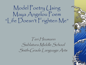 Model Poetry Using Maya Angelou Poem “Life Doesn't Frighten Me”