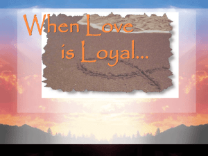 When Love is Loyal Power Point