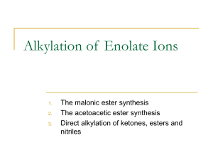 Alkylation of Enolate Ions