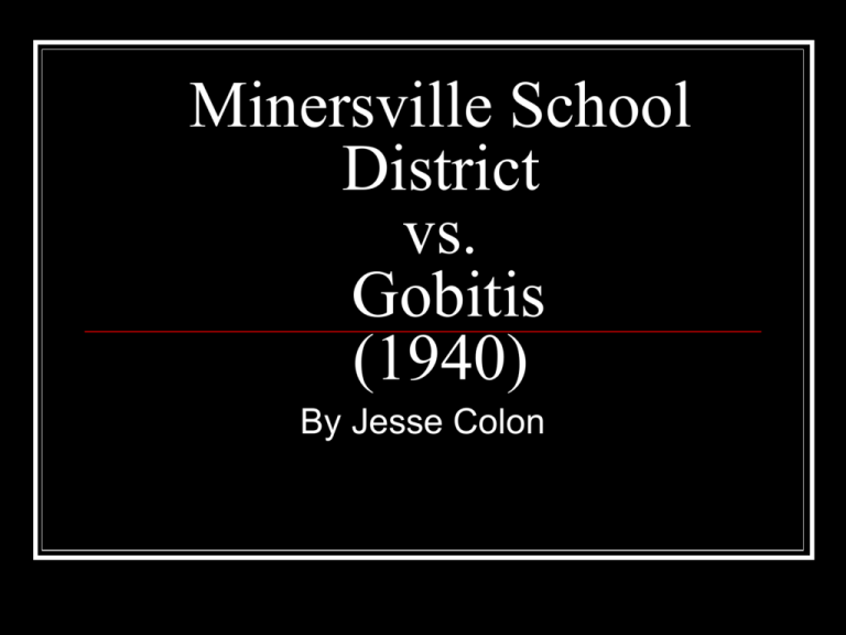 minersville vs gobitis