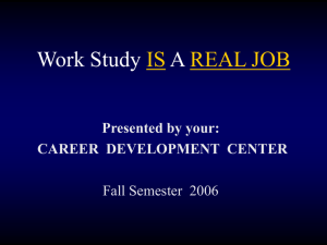 Work-Study is a Real Job - Office of Financial Aid