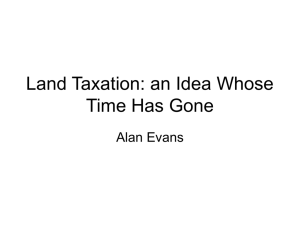 Land Taxation: an Idea Whose Time Has Gone