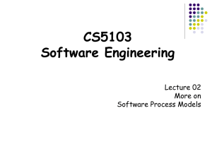 Lecture 02 More on Software Process Models