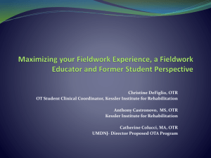 Maximizing your Fieldwork Experience, a Fieldwork Educator and