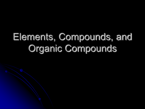 Elements, Compounds, and Organic Compounds