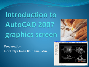Introduction to AutoCAD 2007 Graphics Screen