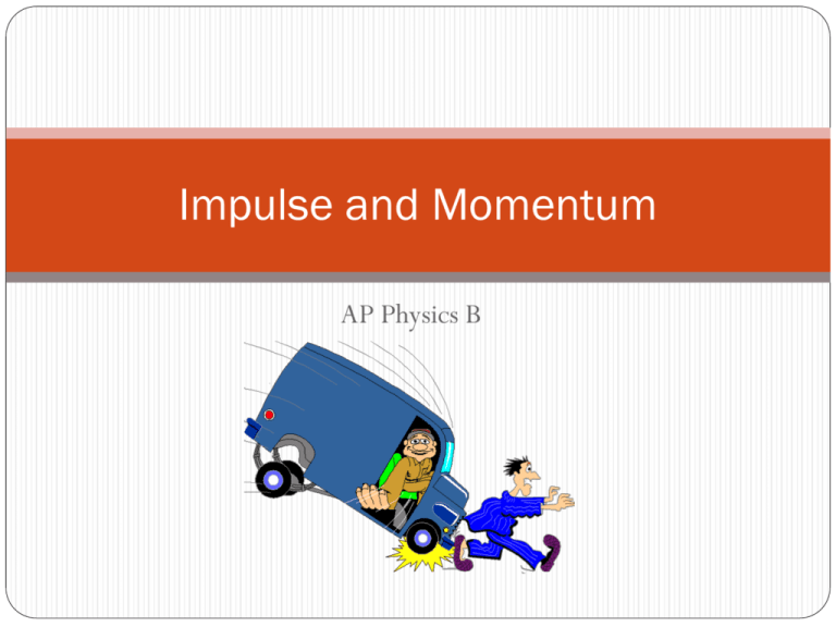 Impulse And Momentum