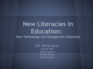 New Literacies in Education: How Technology has Changed the