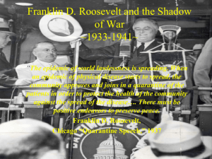 Franklin D. Roosevelt and the Shadow of War ~1933-1941
