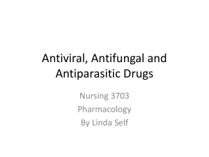 Antiviral, Antifungal and Antiparasitic Drugs