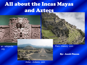 All about the Incas Mayas and Aztecs
