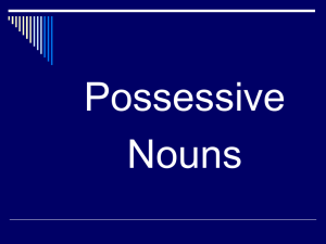 Rule To show the possessive of singular nouns add 's.