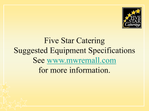 Five Star Catering Suggested Equipment Specifications See www