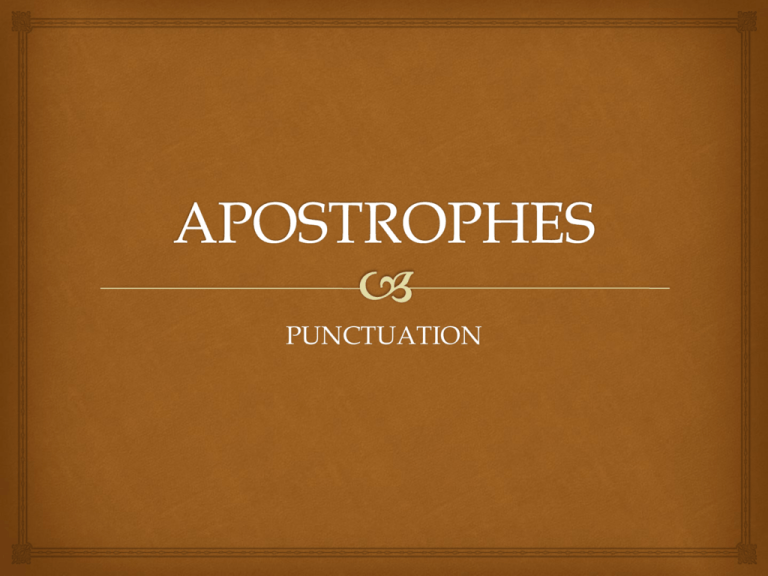 APOSTROPHES