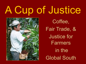 Coffee, Fair Trade, and Justice for Farmers in the Global South (full