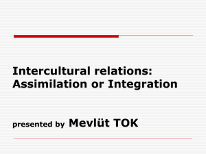 Assimilation or Integration presented by Mevlüt TOK