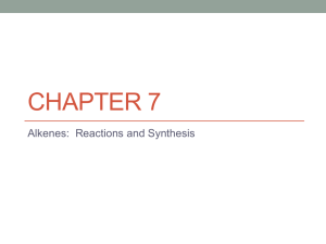 Chapter 7_Alkenes: Reaction and Synthesis