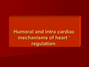 Lecture 19. Humoral and intra cardiac mechanism of heart' re