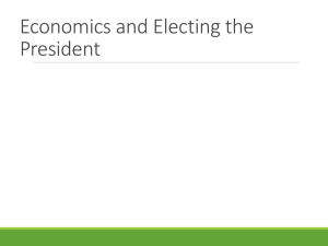 Power Point Slides Eight: Presidential Election Notes