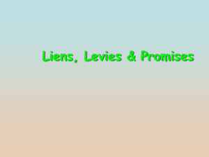 Liens, Levies & Promises Liens, Levies & Promises