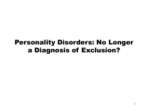 No longer a Diagnosis of Exclusion - Scottish Personality Disorder