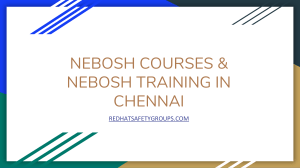 Best NEBOSH IGC Courses Chennai - redhatsafetygroups.com