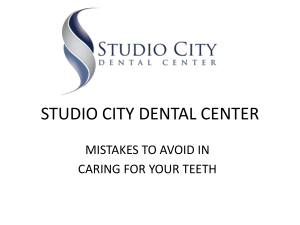 MISTAKES TO AVOID IN CARING FOR YOUR TEETH