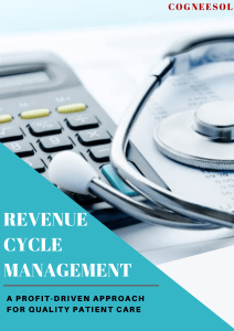 Revenue Cycle Management - A Profit Driven Approach for Quality Patient Care