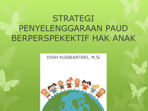 strategi penyelenggaraan PAUD berbasis perlindungan anak