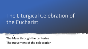 The Liturgical Celebration of the Eucharist