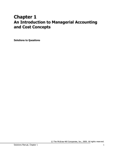 Chapter 1 An Introduction to Managerial Accounting and Cost Concepts - Solutions 