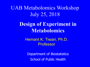 Experimental Design-in-Metabolomics-UAB Metabolomics Workshop 2018